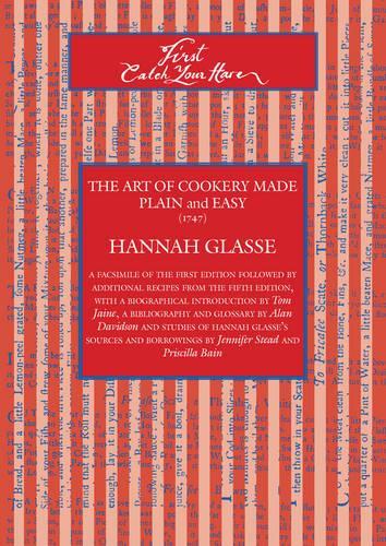 Бумажная книга «First Catch Your Hare: The Art of Cookery Made Plain and Easy (1747)», автор Ханна Гласс - фото №1