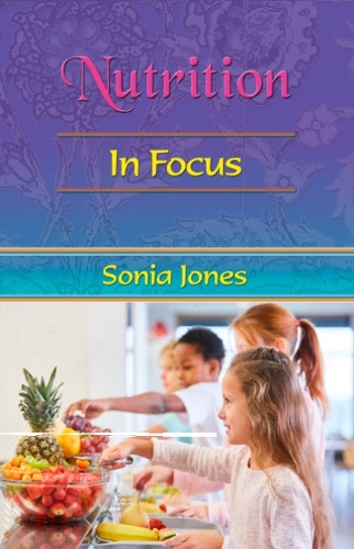 Паперова книга «Nutrition: in Focus», автор Соня Джонс - фото №1