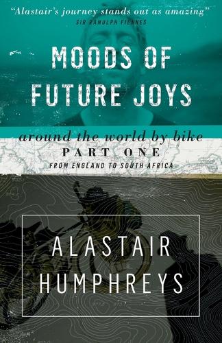Бумажная книга «Moods of Future Joys - Around the world by bike Part 1», автор Аластер Хамфрис - фото №1