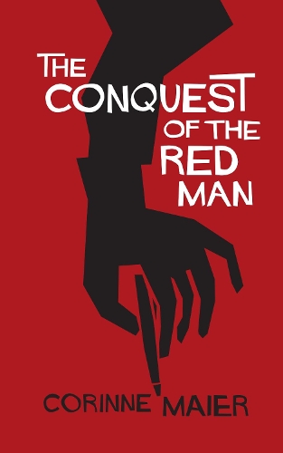 Бумажная книга «The Conquest of the Red Man», автор Коринн Майер - фото №1