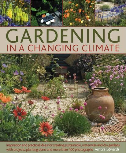 Бумажная книга «Gardening in a Changing Climate», автор Амбра Эдвардс - фото №1
