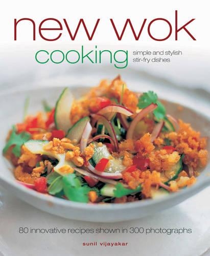 Паперова книга «New Wok Cooking», автор Суніл Віджаякар - фото №1