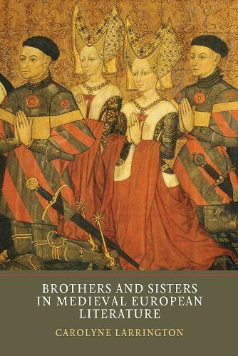 Бумажная книга «Brothers and Sisters in Medieval European Literature», автор Кэролин Ларрингтон - фото №1
