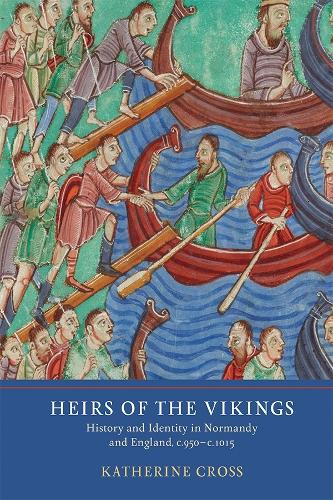 Бумажная книга «Heirs of the Vikings: History and Identity in Normandy and England, c.950-c.1015», автор Кэтрин Кросс - фото №1