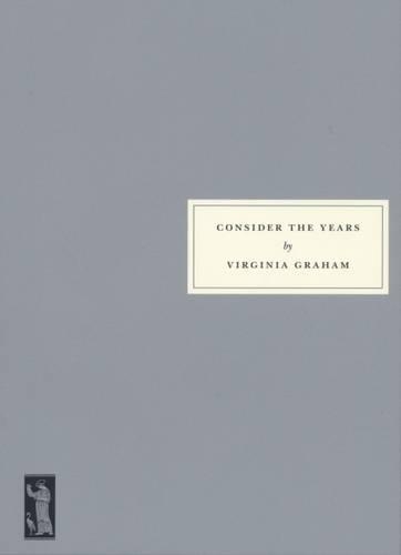 Бумажная книга «Consider the Years: 1938-1946», автор Вирджиния Грэм - фото №1