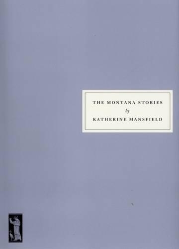 Бумажная книга «The Montana Stories», автор Кэтрин Мэнсфилд - фото №1