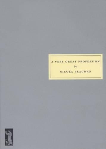 Бумажная книга «A Very Great Profession: The Womans' Novel 1914 -39», автор Никола Боман - фото №1