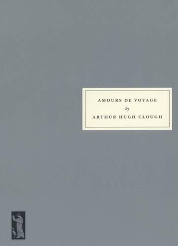 Паперова книга «Amours de Voyage», авторів Артур Х'ю Клаф, Джуліан Барнз - фото №1
