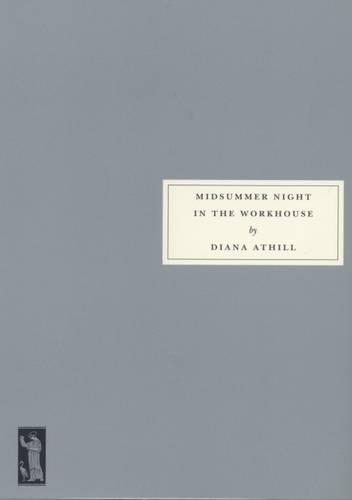 Бумажная книга «Midsummer Night in the Workhouse», автор Диана Атилл - фото №1