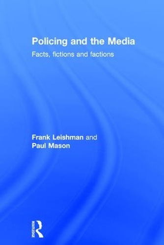 Бумажная книга «Policing and the Media», авторов Фрэнк Лейшман, Пол Мейсон - фото №1