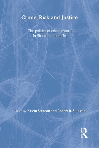 Бумажная книга «Crime, Risk and Justice: The politics of crime control in liberal democracies» - фото №1