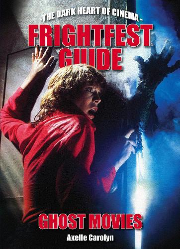 Бумажная книга «The Frightfest Guide To Ghost Movies: The Dark Heart of Cinema», автор Аксель Каролин - фото №1
