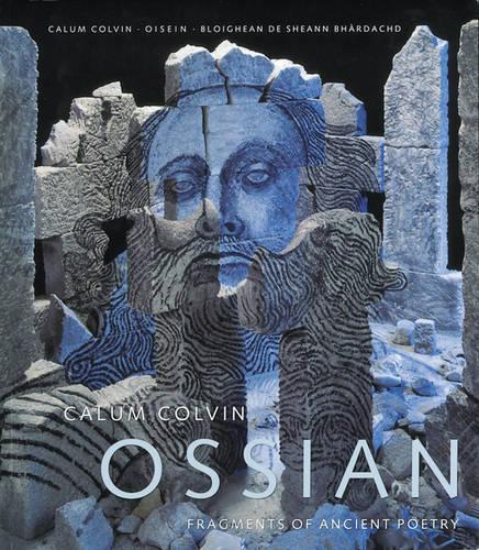 Паперова книга «Calum Colvin: Ossian-fragments of Ancient Poetry», автор Том Норманд - фото №1