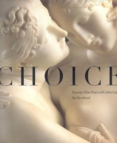 Бумажная книга «Choice: Twenty-one Years of Collecting for Scotland», автор Тимоти Клиффорд - фото №1