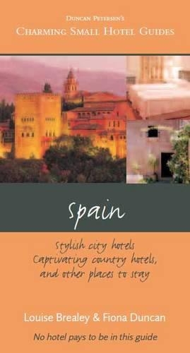 Паперова книга «Spain & Islands Charming Small Hotels: Stylish city hotels, Traditional inns, Oustanding B&Bs, Beautiful country houses», авторів Фіона Дункан, Джонатан Ноубл - фото №1