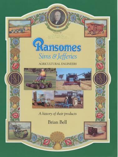 Бумажная книга «Ransomes Sims & Jefferies: Agricultural Engineers», автор Брайан Белл - фото №1