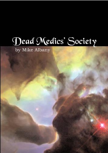 Бумажная книга «Dead Medics' Society», автор Майк Олбани - фото №1