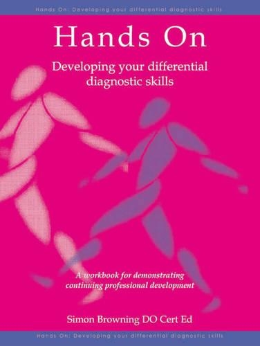Паперова книга «Hands On: developing your differential diagnostic skills: A workbook for demonstrating continuing professional development», автор Саймон Браунінг - фото №1