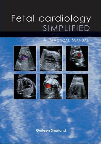 Бумажная книга «Fetal Cardiology Simplified: A Practical Manual», автор Гурлин Шарланд - фото №1