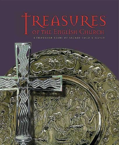 Бумажная книга «Treasures of the English Church: A Thousand Years of Sacred Gold and Silver», автор Тимоти Шродер - фото №1