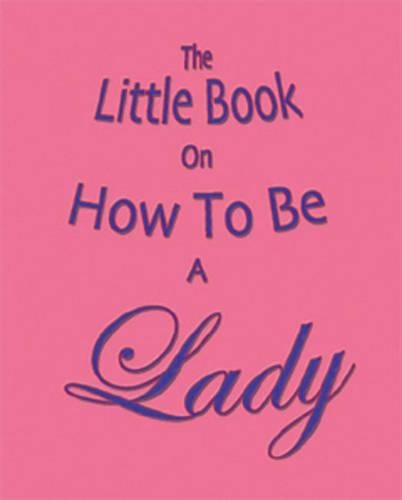 Паперова книга «The Little Book on How to be a Lady», автор Аманда Томас - фото №1