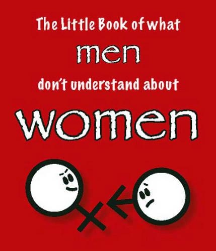 [object Object] «The Little Book of What Men Don't Understand About Women», авторів Аманда Томас, Мартін Елліс - фото №1