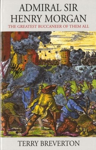 Бумажная книга «Admiral Sir Henry Morgan - The Greatest Buccaneer of Them All», автор Терри Бревертон - фото №1