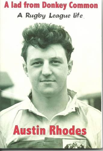 Паперова книга «A Lad from Donkey Common: A Rugby League Life», автор Остін Роудс - фото №1