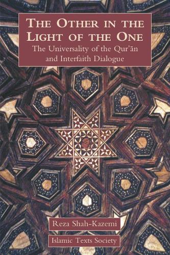 Бумажная книга «The Other in the Light of the One: The Universality of the Qur'an and Interfaith Dialogue», автор Реза Шах-Каземи - фото №1