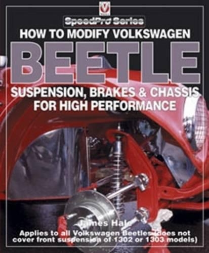 [object Object] «How to Modify Volkswagen Beetle Suspension, Brakes & Chassis for High Performance», автор Джеймс Хейл - фото №1