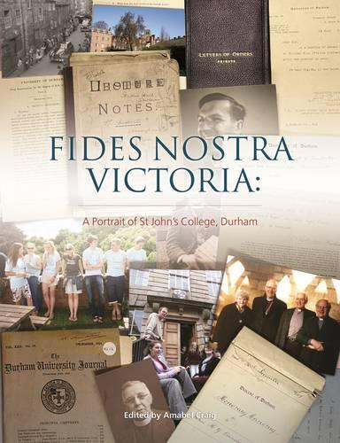Бумажная книга «FIDES NOSTRA VICTORIA: A Portrait of St John's College, Durh», автор Амабель Крейг - фото №1
