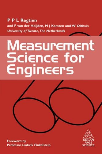 [object Object] «Measurement Science for Engineers», авторів Ф. ван дер Хейден, М. Дж. Корстен, Пол Регтієн, В Оттіус - фото №1