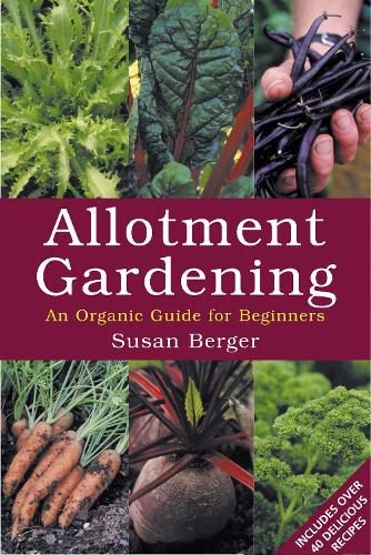Паперова книга «Allotment Gardening: An Organic Guide for Beginners», автор Сюзан Бергер - фото №1
