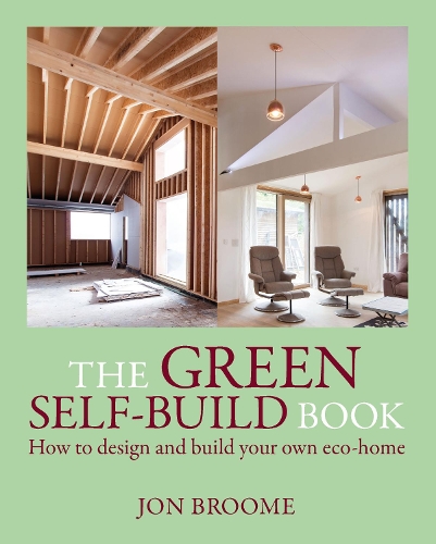 Бумажная книга «The Green Self-build Book: How to Design and Build Your Own Eco-home», автор Джон Брум - фото №1
