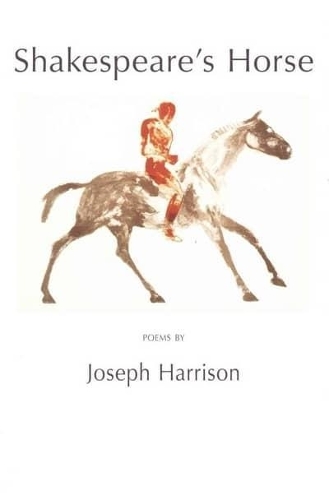 Бумажная книга «Shakespeare's Horse: Poems», автор Джозеф Харрисон - фото №1