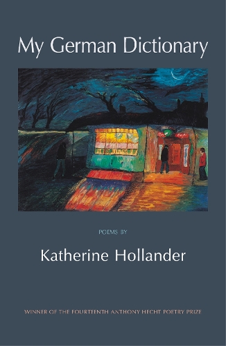 Паперова книга «My German Dictionary: Poems», автор Кетрін Голландер - фото №1