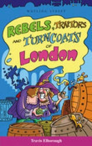 Паперова книга «Rebels, Traitors Amd Turncoats of London» - фото №1