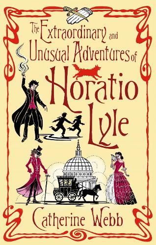 Паперова книга «The Extraordinary & Unusual Adventures of Horatio Lyle: Number 1 in series», автор Кетрін Уебб - фото №1