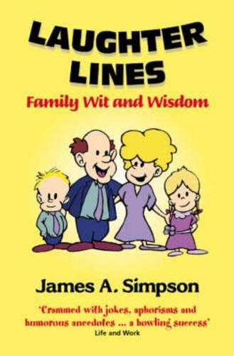 Бумажная книга «Laughter Lines: Family Wit and Wisdom», автор Джеймс А. Симпсон - фото №1