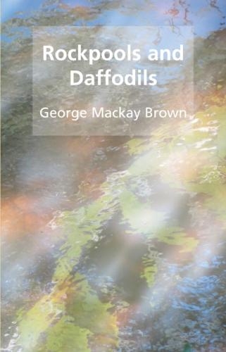 Бумажная книга «Rockpools and daffodils», автор Джордж Маккей Браун - фото №1