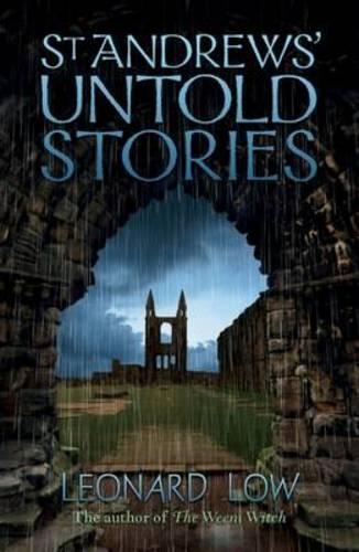 Бумажная книга «St Andrews' Untold Stories», автор Леонард Лоу - фото №1