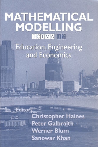 Бумажная книга «Mathematical Modelling: Education, Engineering and Economics ICTMA 12», авторов К Хейнс, П. Гэлбрейт, С Хан, В Блюм - фото №1