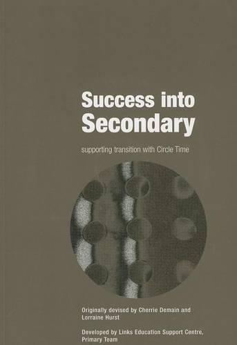 [object Object] «Success into Secondary: Supporting Transition with Circle Time», авторів Черрі Демен, Лоррейн Херст - фото №1