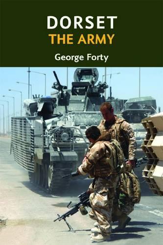 Бумажная книга «Dorset, the Army», автор Джордж Форти - фото №1