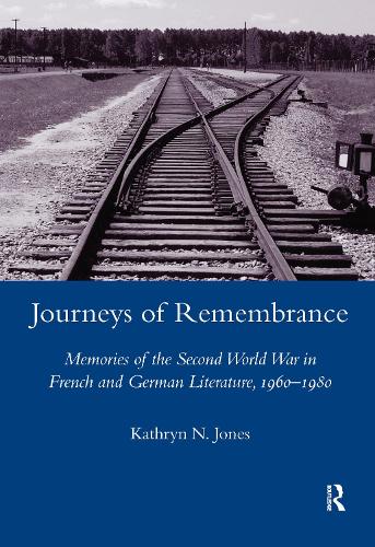 Бумажная книга «Journeys of Remembrance: Representations of Travel and Memory in Post-war French and German Literature», автор Кэтрин Джонс - фото №1