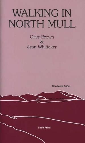 Бумажная книга «Walking in North Mull», авторов Жан Уиттакер, Олив Браун - фото №1
