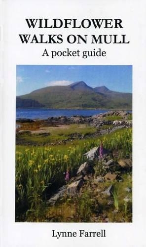 Паперова книга «Wildflower Walks on Mull: A Pocket Guide», автор Лінн Фаррелл - фото №1