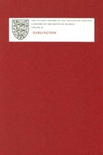 Паперова книга «A History of the County of Durham: Volume IV: Darlington», автор Джилліан Куксон - фото №1
