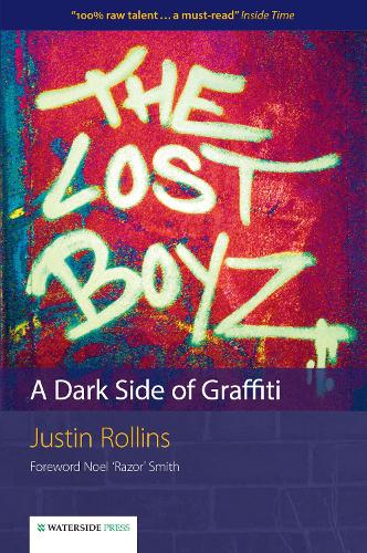 Паперова книга «The Lost Boyz: A Dark Side of Graffiti», автор Джастін Роллінс - фото №1