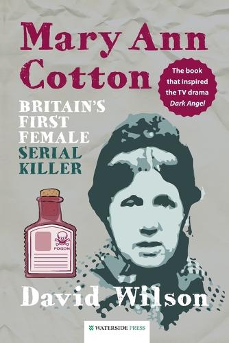 Бумажная книга «Mary Ann Cotton: Britain's First Female Serial Killer», автор Дэвид Уилсон - фото №1